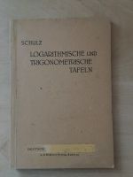 Schulz: Logarithmische und trigonometrische Tafeln Bayern - Eibelstadt Vorschau