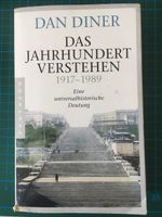 Dan Diner - Das Jahrhundert verstehen 1917 - 1989 Hannover - Nord Vorschau