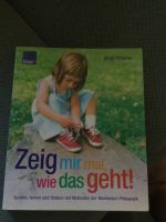 Zeig mir mal, wie das geht! Montessori Pädagogik Saarland - St. Wendel Vorschau