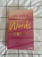 Words I keep - Josi Wismar (New adult) Nordrhein-Westfalen - Löhne Vorschau