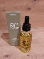 I want you naked - Serum Leipzig - Probstheida Vorschau