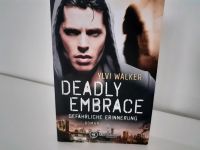 Deadly Embrace - Ylvi Walker Herzogtum Lauenburg - Geesthacht Vorschau