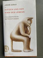 Buch Katzen und der Sinn des Lebens John Gray Bayern - Donauwörth Vorschau