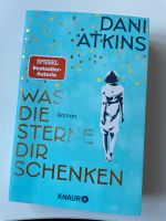 Buch Roman Dani Atkins Was die Sterne dir schenken Wandsbek - Hamburg Sasel Vorschau