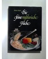 Die feine vegetarische Küche. Niedersachsen - Edewecht Vorschau