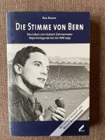 Erik Eggers DIE STIMME VON BERN, Reporterlegende WM 1954, NEU Hessen - Idstein Vorschau
