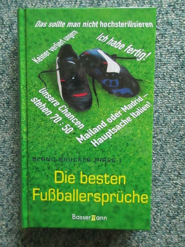 Die besten Fußballersprüche von Bernd Brucker (HRSG.) Fußballbuch in Ober-Mörlen