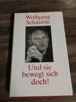 Wolfgang Schäuble, Buch, Und sie bewegt sich doch Sachsen - Trebsen Vorschau