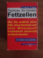 Hörbuch "Tschüss, ihr blöden Fettzellen" von Frank Felte Sachsen-Anhalt - Salzatal Vorschau