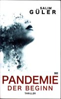 Pandemie - Der Beginn - von Salim Güler (Thriller) Baden-Württemberg - Freiberg am Neckar Vorschau