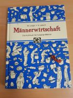 Männerwirtschaft - Das Kochbuch für hungrige Männer Bayern - Kleinrinderfeld Vorschau