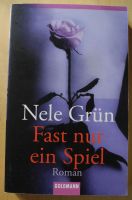 Fast nur ein Spiel, Nele Gruen; 315 Seiten; Goldmann Verlag; Rheinland-Pfalz - Neustadt an der Weinstraße Vorschau