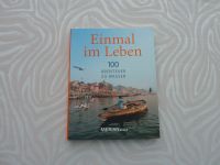 Einmal im Leben -100 Abenteuer zu Wasser berichten MERIAN-Autoren Nordrhein-Westfalen - Wesseling Vorschau