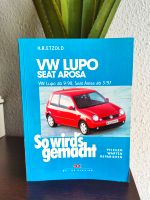 VW Lupo 09/1998, Seat Arosa 03/1997 So wird's gemacht Buch Etzold Leipzig - Knautkleeberg-Knauthain Vorschau