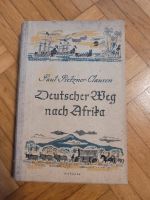 Altes Buch 1943, Deutscher Weg nach Afrika, Paul Pietzner-Clausen Baden-Württemberg - Gerlingen Vorschau