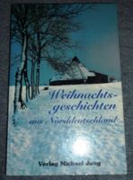 WEIHNACHTEN Weihnachtsgeschichten aus Norddeutschland GUT! Schleswig-Holstein - Itzehoe Vorschau