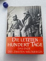 Die letzten hundert Tage Das Ende des zweiten Weltkrieges Nordrhein-Westfalen - Plettenberg Vorschau