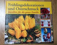 Frühlingsdekoration und Osterschmuck - Basteln - Buch Brandenburg - Neuruppin Vorschau