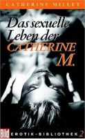 Das Sexuelle Leben der Catherine M Hessen - Kassel Vorschau