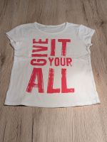 T-Shirt weiß mit Aufdruck "give it your all" in pink - Größe 110 Hessen - Oestrich-Winkel Vorschau