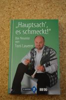 Toni Lauerer - "Hauptsach', es schmeckt!" Humor Mundart Bayern - Freyung Vorschau