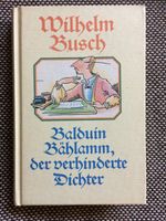 Wilhelm Busch "Balduin Bählamm, der verhinderte Dichter" Niedersachsen - Osnabrück Vorschau