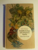 Schiffbrüchige auf einsamen Inseln. Alten Quellen K.K. Doberer Berlin - Mitte Vorschau