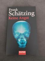 Keine Angst von Frank Schätzing - Taschenbuch - neuwertig Stuttgart - Botnang Vorschau