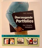 Überzeugende Portfolios für Grafik Designer von Cath Caldwell Nordrhein-Westfalen - Verl Vorschau