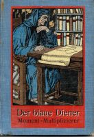 Der blaue Diener - Moment-Multiplizierer für jede Summe mit Daume Nordrhein-Westfalen - Blomberg Vorschau