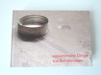 Buch Versammelte Dinge aus Behältnissen Doris Koch Gebunden Pankow - Prenzlauer Berg Vorschau