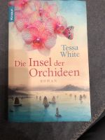 Die Insel der Orhideen/ Roman von Tessa White Nordrhein-Westfalen - Moers Vorschau