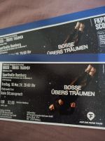 2x Bosse Konzerttickets, Freitag 10.05 HH Kreis Pinneberg - Uetersen Vorschau