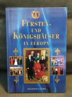 Fürsten- und Königshäuser in Europa Naumann & Göbel Verlag Bayern - Gunzenhausen Vorschau