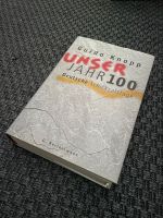 Unser Jahrhundert 100 v. Guido Knopp Bayern - Schwarzenbruck Vorschau