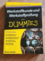Werkstoffkunde und Werkstoffprüfung für Dummies Bayern - Immenstadt Vorschau