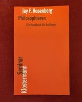 Jay F. Rosenberg: Philosophieren. Ein Handbuch für Anfänger Thüringen - Jena Vorschau