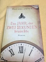 Rachel Joyce Das Jahr, das ZWEI SEKUNDEN brauchte Niedersachsen - Aurich Vorschau