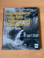 Eisenbahnen zwischen Ostfront und Atlantikwall 1939 - 1945 Bayern - Aschaffenburg Vorschau