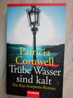 Patricia Cornwell - Trübe Wasser sind kalt - Kay-Scarpetta-Roman Bayern - Rohr Mittelfr. Vorschau