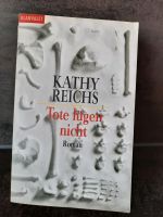 Buch "Tote lügen nicht" von Kathy Reichs Bayern - Ansbach Vorschau