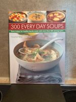 300 Everyday Soups Bridget Jones kochen  Soups englisch English Rheinland-Pfalz - Ludwigshafen Vorschau