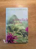 Buch/Roman: Plötzlich in Peru Baden-Württemberg - Wildberg Vorschau