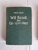 Wil Scott, der Grenzreiter von  Fritz Daum _ altdeutsche Schrift Sachsen - Radeberg Vorschau