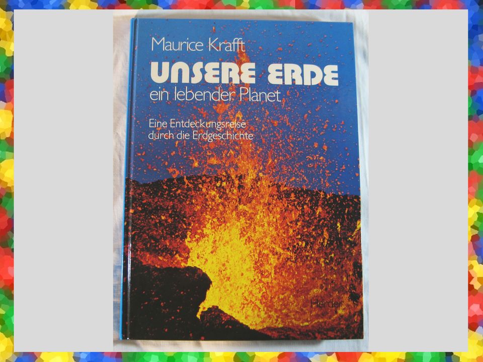 Buch: „Unsere Erde - Ein lebender Planet“ ISBN 3451187906 (1981) in Essen