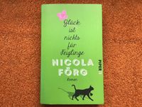 Nicola Förg: Glück ist nichts für Feiglinge (Taschenbuch) Nordrhein-Westfalen - Hilden Vorschau