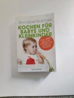 Annabel Karmel Kochen für Babys und Kleinkinder Buch gesund Köln - Porz Vorschau