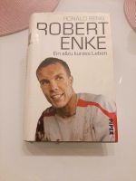 Robert Enke. Ein allzu kurzes Leben. Ronald Reng Nordrhein-Westfalen - Brüggen Vorschau