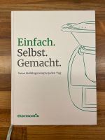 Einfach. Selbst. Gemacht. Thermomix Kochbuch München - Maxvorstadt Vorschau