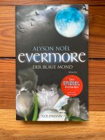 Evermore – Der blaue Mond | Alyson Noël Baden-Württemberg - Bad Mergentheim Vorschau